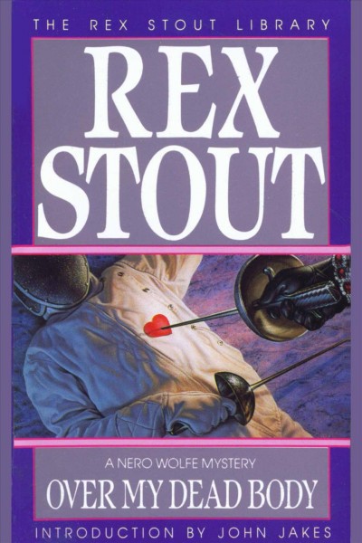 Over my dead body [electronic resource] : a Nero Wolfe mystery / Rex Stout.