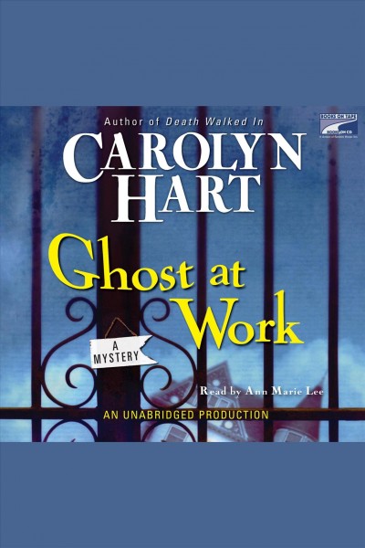 Ghost at work [electronic resource] : a mystery / Carolyn G. Hart.