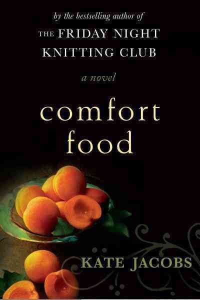 Comfort food [electronic resource] / Kate Jacobs.