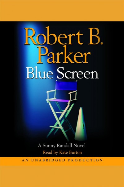 Blue screen [electronic resource] / Robert B. Parker.