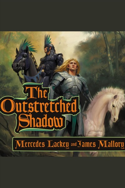 The outstretched shadow [electronic resource] / Mercedes Lackey and James Mallory.