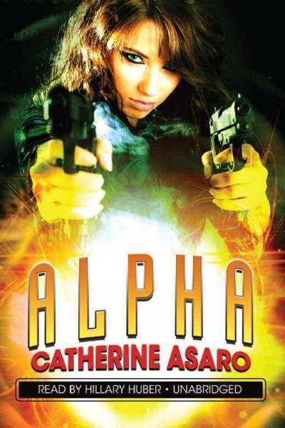Alpha [electronic resource] / Catherine Asaro.