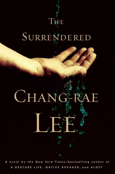 The surrendered [electronic resource] / Chang-rae Lee.