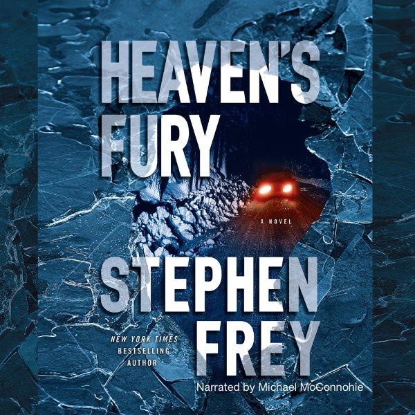 Heaven's fury [electronic resource] / Stephen Frey.