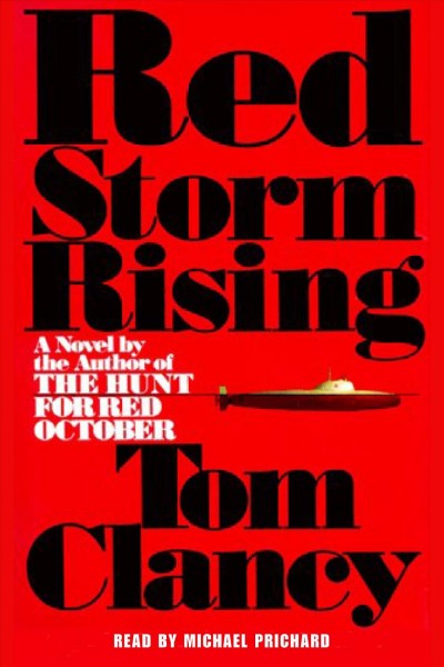 Red storm rising [electronic resource] / Tom Clancy.