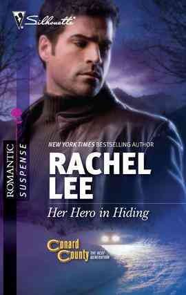 Her hero in hiding [electronic resource] / Rachel Lee.