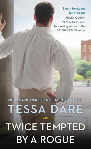 Twice tempted by a rogue [electronic resource] : a novel / Tessa Dare.