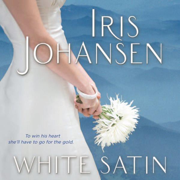 White satin [electronic resource] / Iris Johansen.