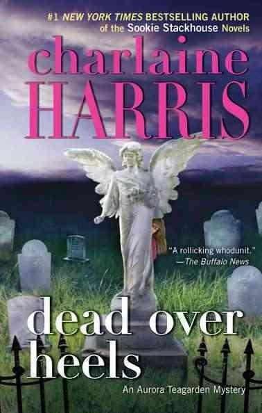 Dead over heels / Charlaine Harris.