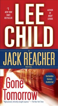 Gone tomorrow [Paperback] : a Jack Reacher novel / Lee Child.