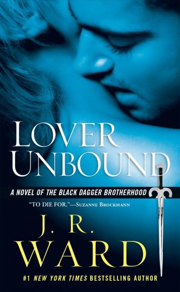 Lover unbound (Book #5) [Paperback] / J.R. Ward.