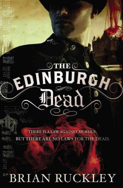 The Edinburgh dead [Paperback] / Brian Ruckley.