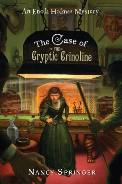 The case of the cryptic crinoline : an Enola Holmes mystery / Nancy Springer.