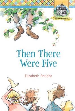 Then there were five written and illustrated by Elizabeth Enright.