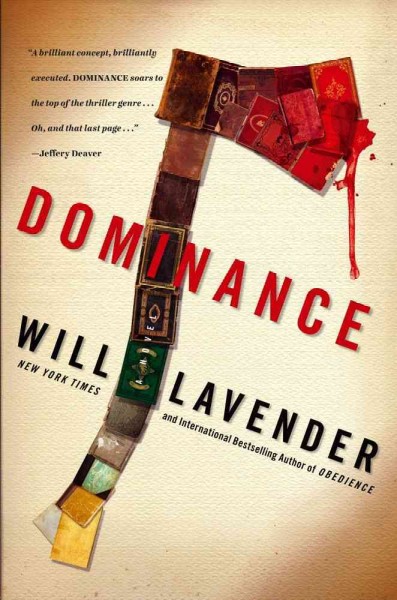 Dominance / Will Lavender.