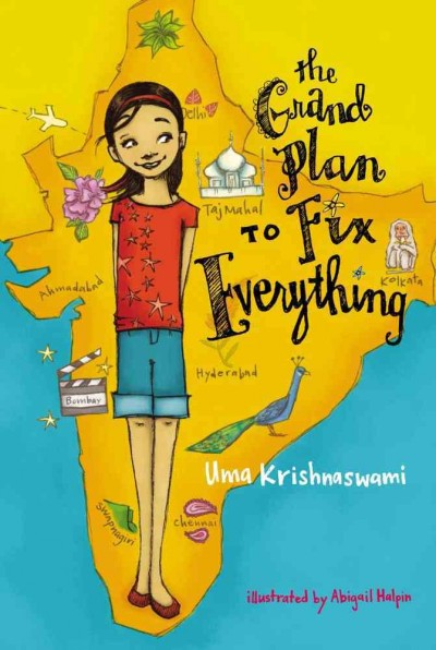 The grand plan to fix everything / Uma Krishnaswami ; [illustrations by Abigail Halpin].