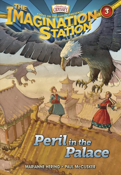 Peril in the palace / Marianne Hering, Paul McCusker ; illustrated by David Hohn.