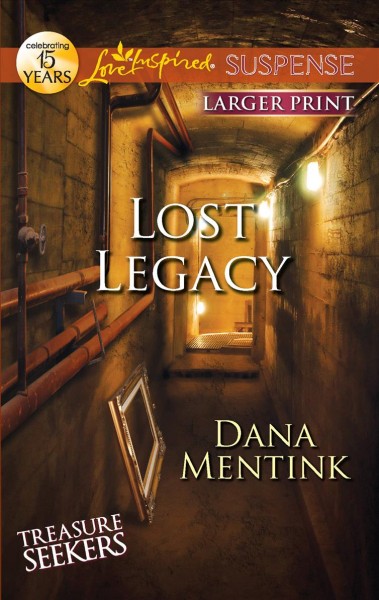 Lost legacy / Dana Mentink.