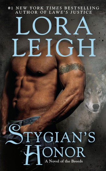 Stygian's honor / Lora Leigh.