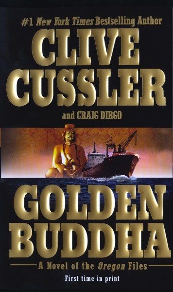 Golden buddha : the first novel of the Oregon Files / Clive Cussler