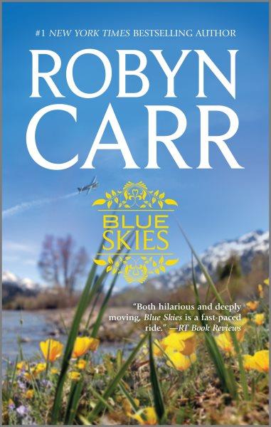Blue skies / Robyn Carr.