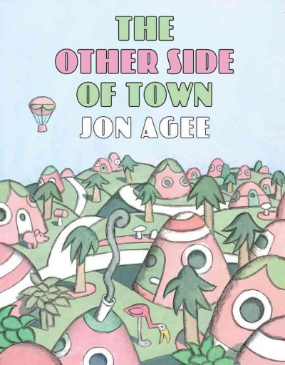 The other side of town / Jon Agee.