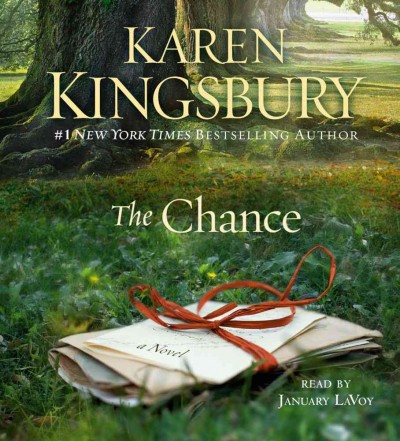 The chance  [sound recording] Karen Kingsbury.