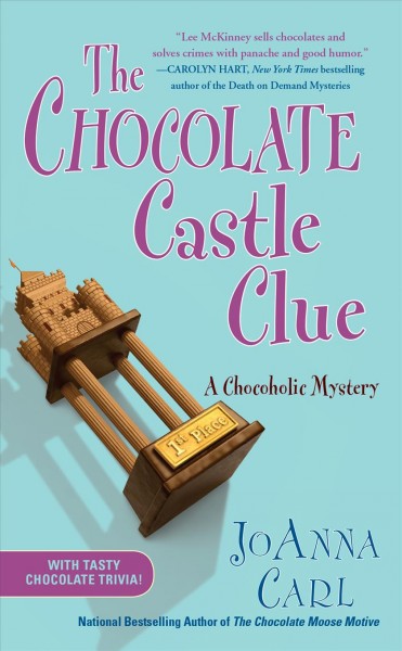 The chocolate castle clue : a chocoholic mystery / JoAnna Carl.