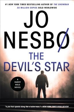 The devil's star / Jo Nesbø ; translated from the Norwegian by Don Bartlett.