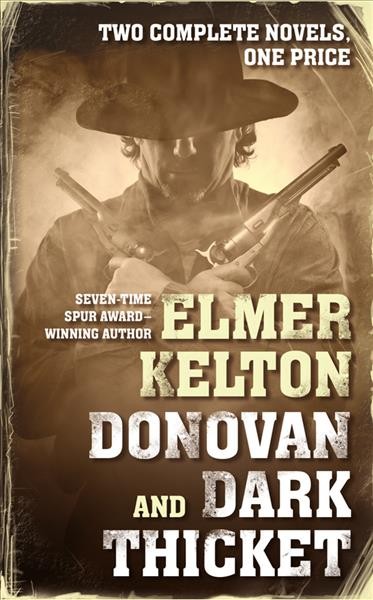 Donovan and dark thicket / Elmer Kelton.