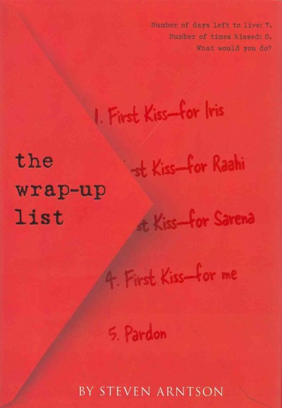 The wrap-up list / by Steven Arntson.