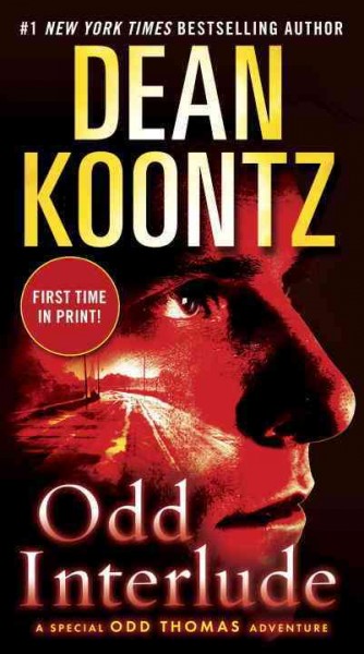 Odd interlude :  a special Odd Thomas adventure /  Dean Koontz