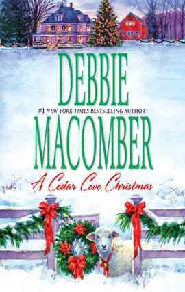 A Cedar Cove Christmas [electronic resource] / Debbie Macomber.