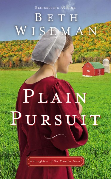 Plain pursuit [electronic resource] / Beth Wiseman.