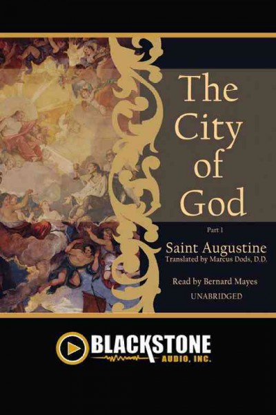 The city of God [electronic resource] / Saint Augustine ; translated by Marcus Dods.