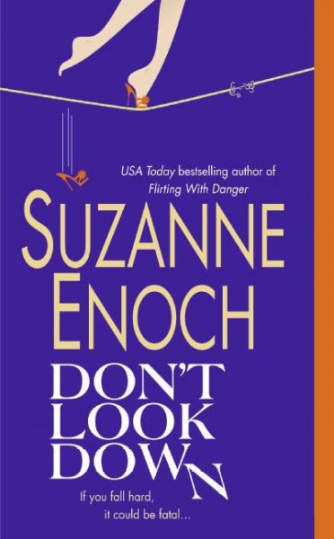 Don't look down [electronic resource] / Suzanne Enoch.