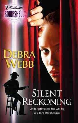 Silent reckoning [electronic resource] / Debra Webb.