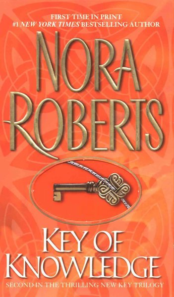 Key of knowledge [electronic resource] / Nora Roberts.