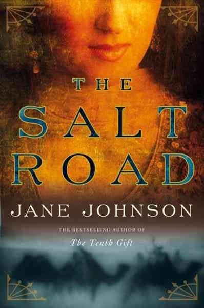 The salt road [electronic resource] / Jane Johnson.