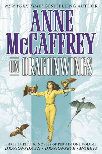 On dragonwings [electronic resource] / Anne McCaffrey.
