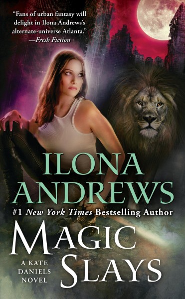 Magic slays [electronic resource] / Ilona Andrews.