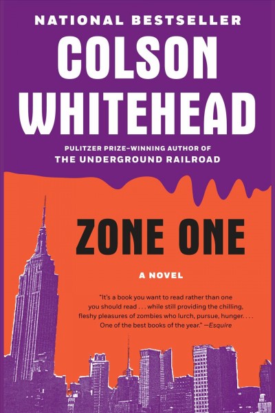 Zone one [electronic resource] : [a novel] / Colson Whitehead.
