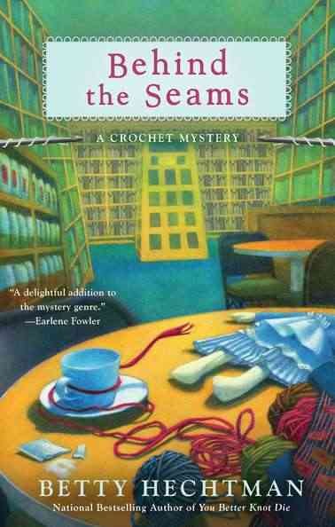 Behind the seams / Betty Hechtman.