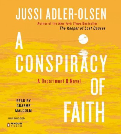 A conspiracy of faith [sound recording] / Jussi Adler-Olsen ; translated by K.E. Semmel.
