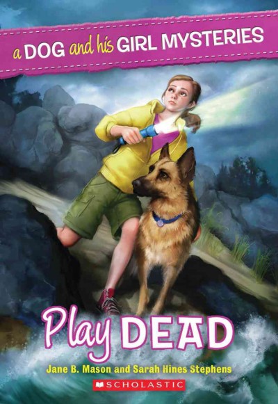 Play Dead / Jane B. Mason and Sarah Hines Stephens.