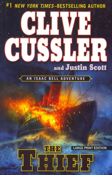 The thief : an Isaac Bell adventure / Clive Cussler and Justin Scott.