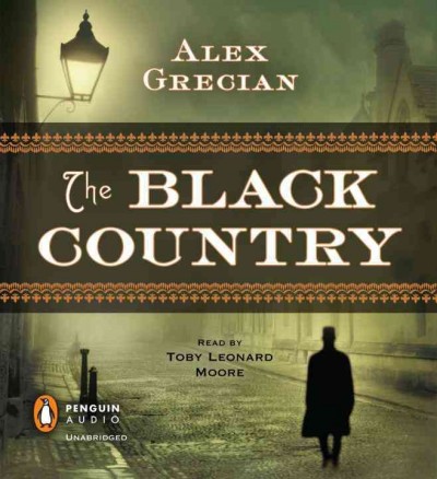 The Black Country [sound recording] / Alex Grecian.