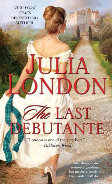 The Last debutante / Julia London.