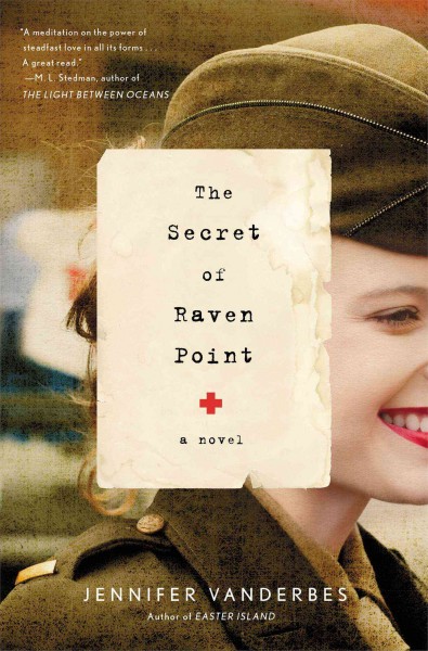 The secret of Raven Point : a novel / Jennifer Vanderbes.