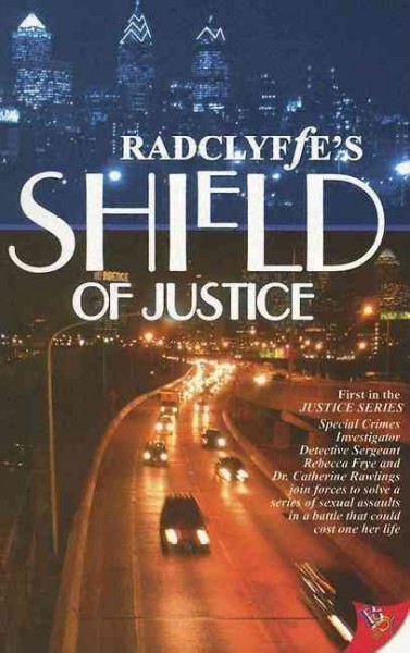 Shield of justice / by Radclyffe.